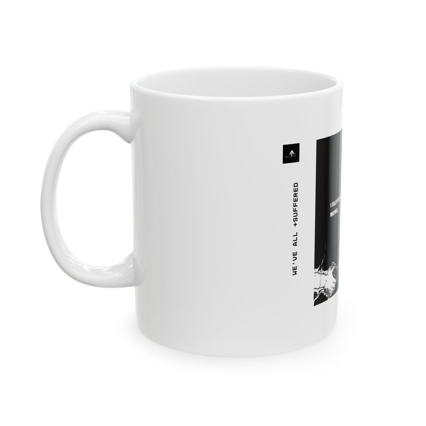 "I Suffer No More" 11oz Mug