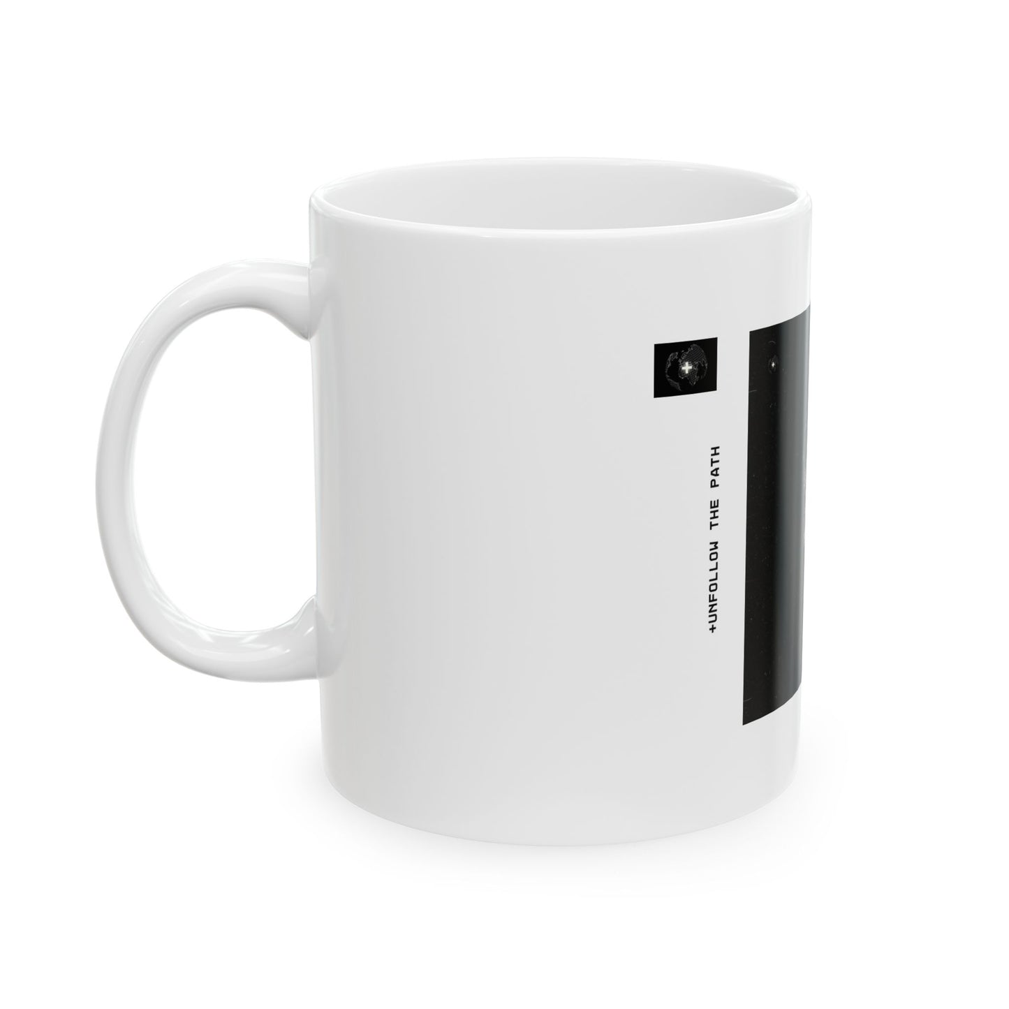 "UNFOLLOW THE PATH" 11oz Mug