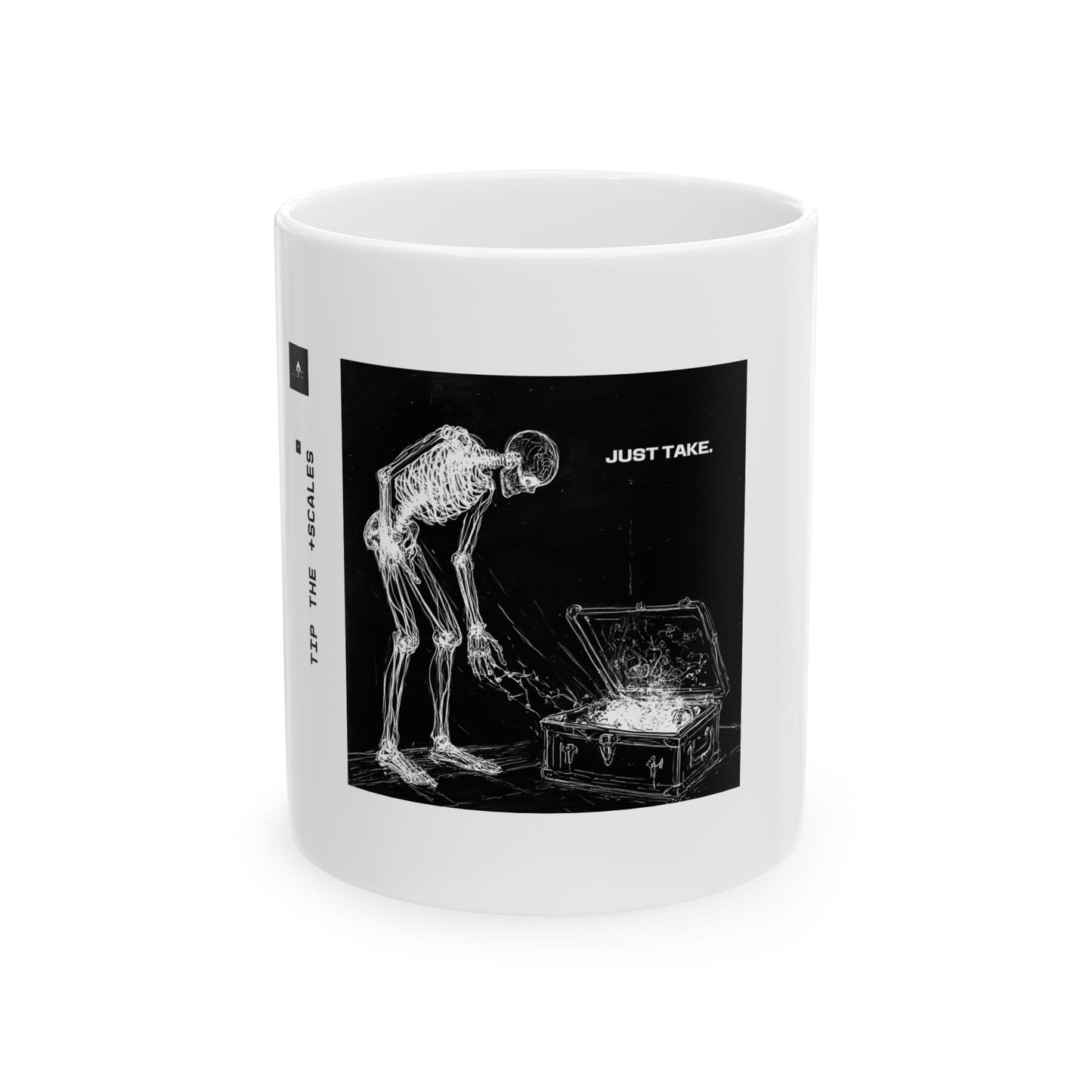 "Just Take" 11oz Mug