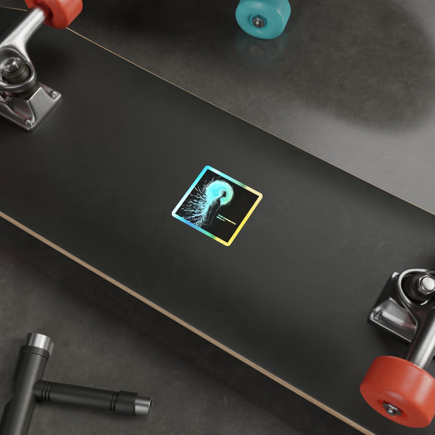 "Turn Dreams Into Reality" Holographic Sticker