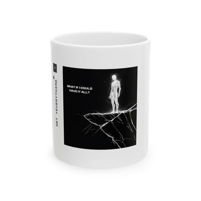 "Get everything." 11oz Mug