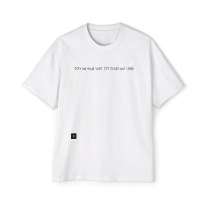 "Stay On Your Toes" Baggy Tee