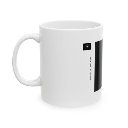 "UNFOLLOW THE PATH" 11oz Mug