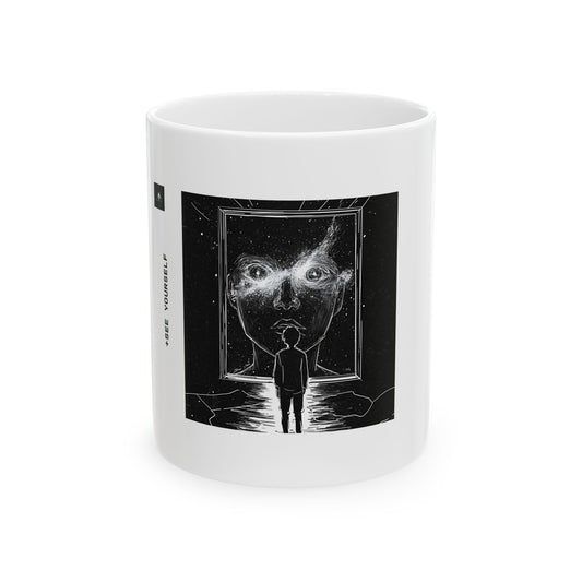 "See Yourself" 11oz Mug