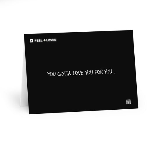 "You Gotta Love You For You." Motivational Card Pack (5 Pack)