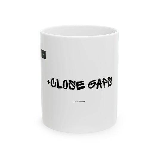 "Be The Bridge"  Graphics 11oz Mug