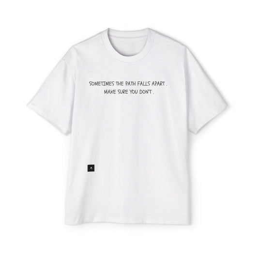 "The Path Falls Apart" Baggy Tee