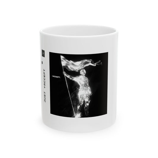 "I accept." 11oz Mug