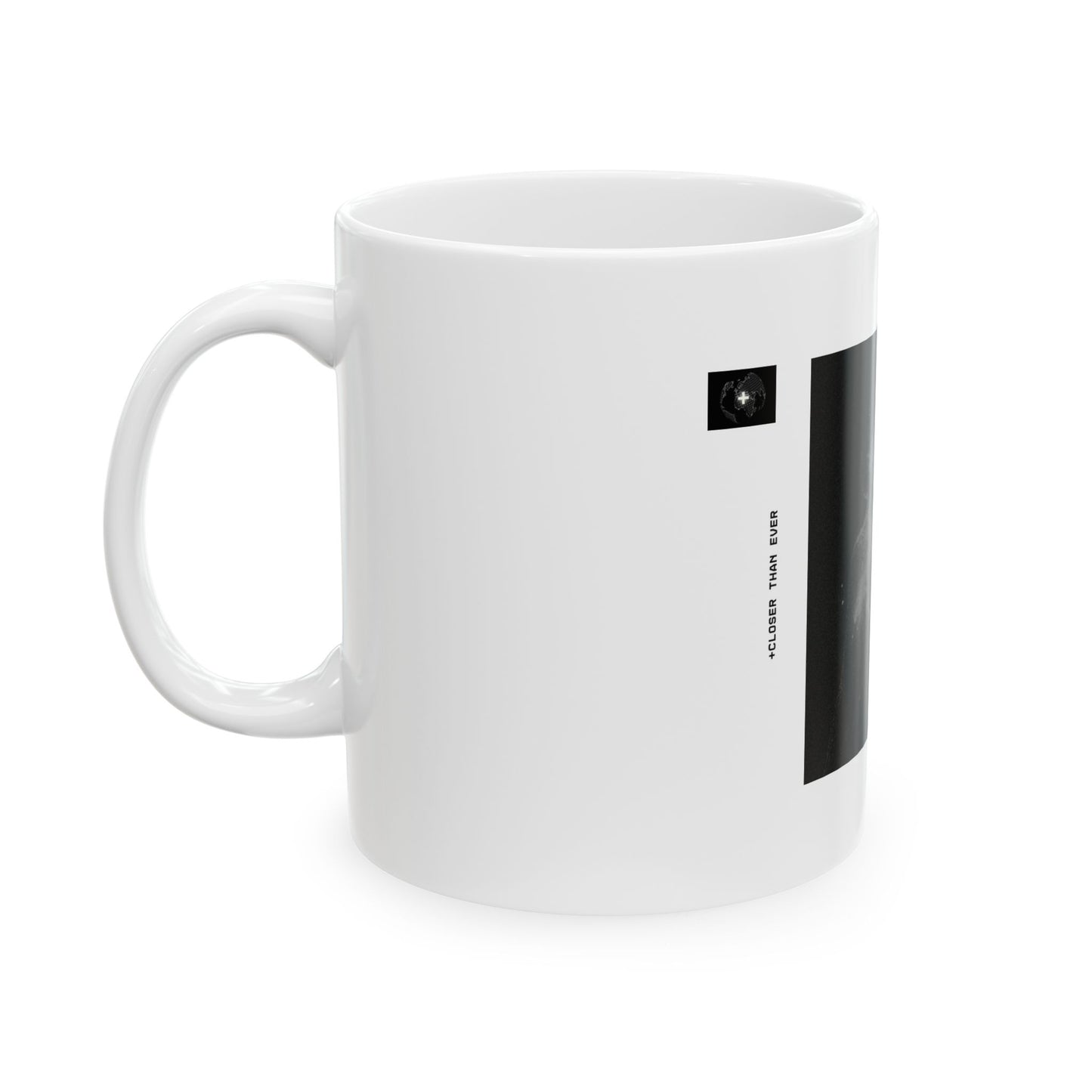 "CLOSER THAN EVER" 11oz Mug