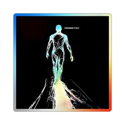 "Figuring It Out" Holographic Sticker