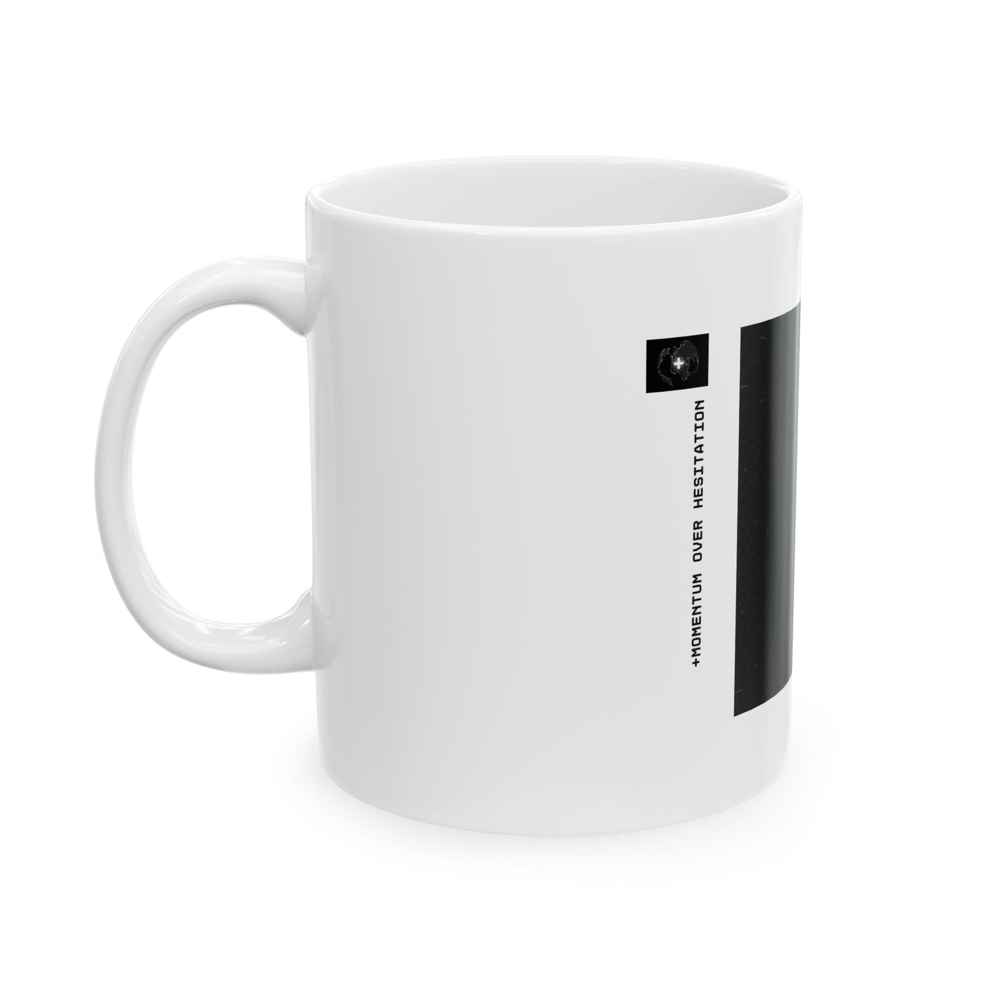 "Momentum Over Hesitation" 11oz Mug