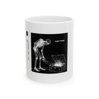 "Just Take" 11oz Mug