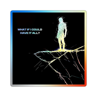 "Get everything." Holographic Sticker