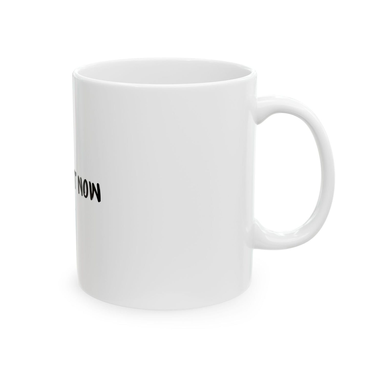 "+Start Now"  Graphics 11oz Mug