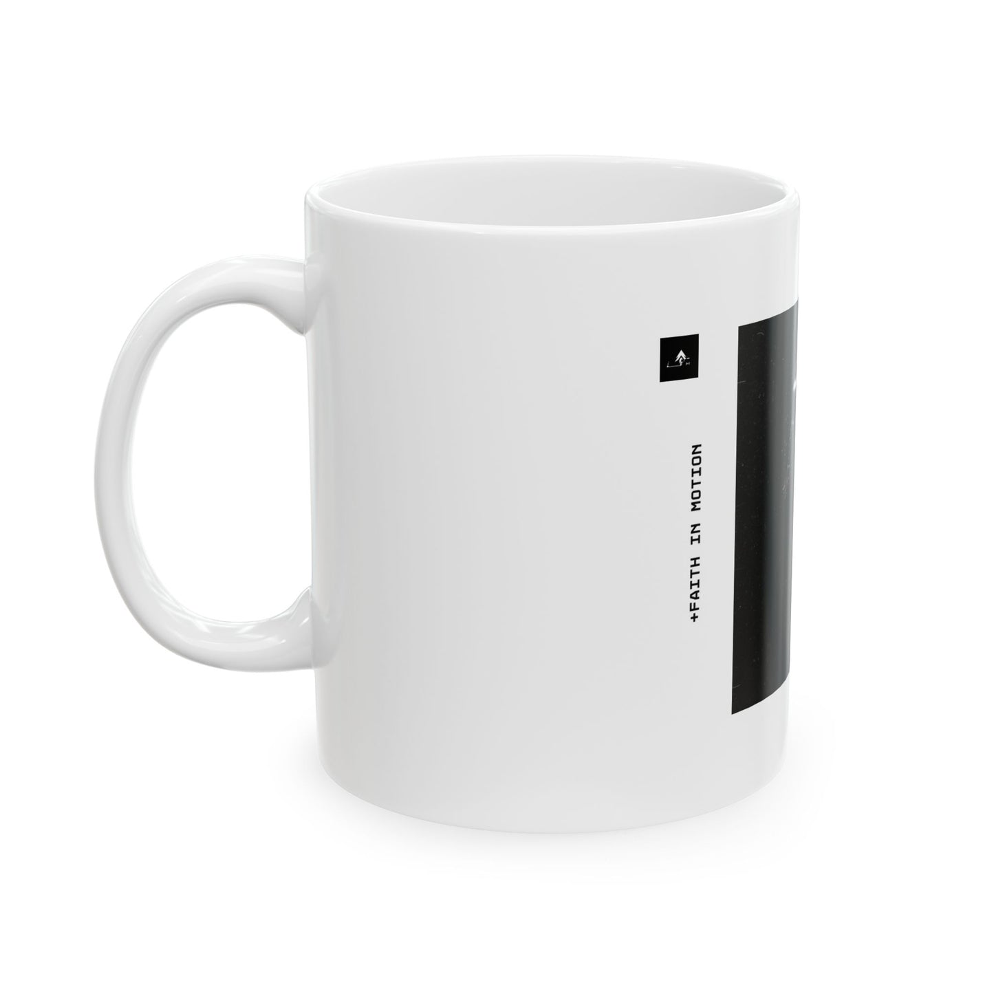 "Faith in Motion" 11oz Mug