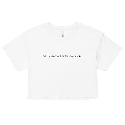 "Stay On Your Toes" Cropped Tee
