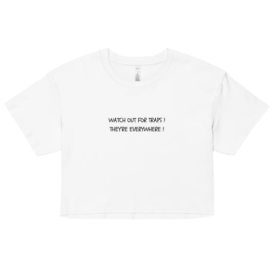"Watch Out For Traps" Cropped Tee