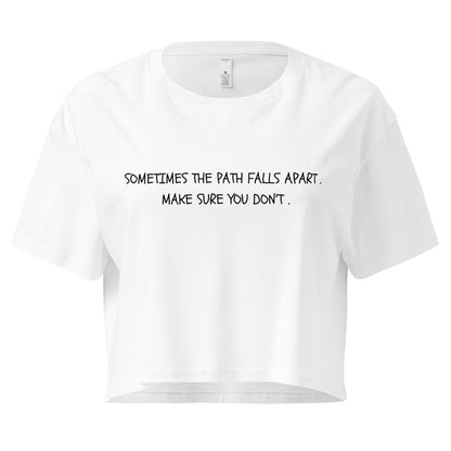 "The Path Falls Apart" Cropped Tee
