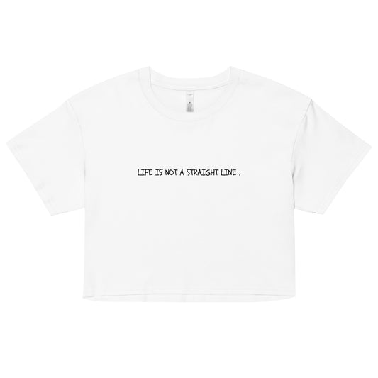 "Life Is Not A Straight Line" Cropped Tee