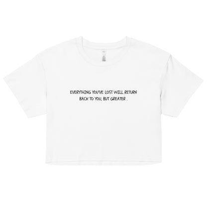 "It Will Return Back To You" Cropped Tee.