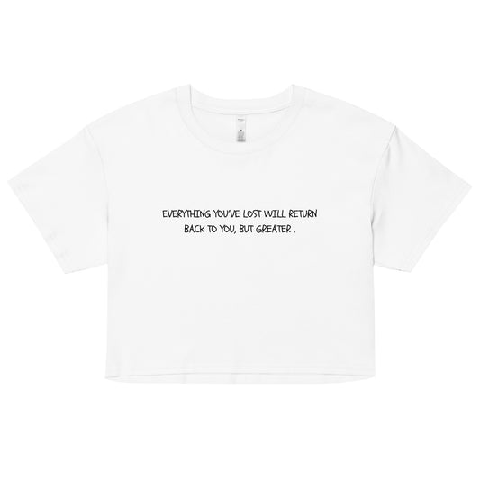 "It Will Return Back To You" Cropped Tee.