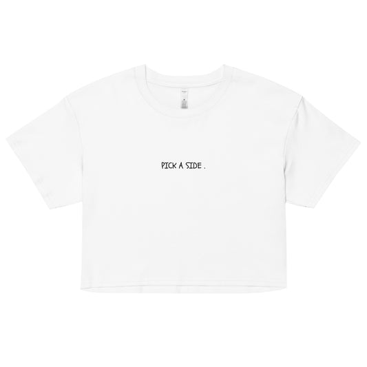 "Pick A Side" Cropped Tee.
